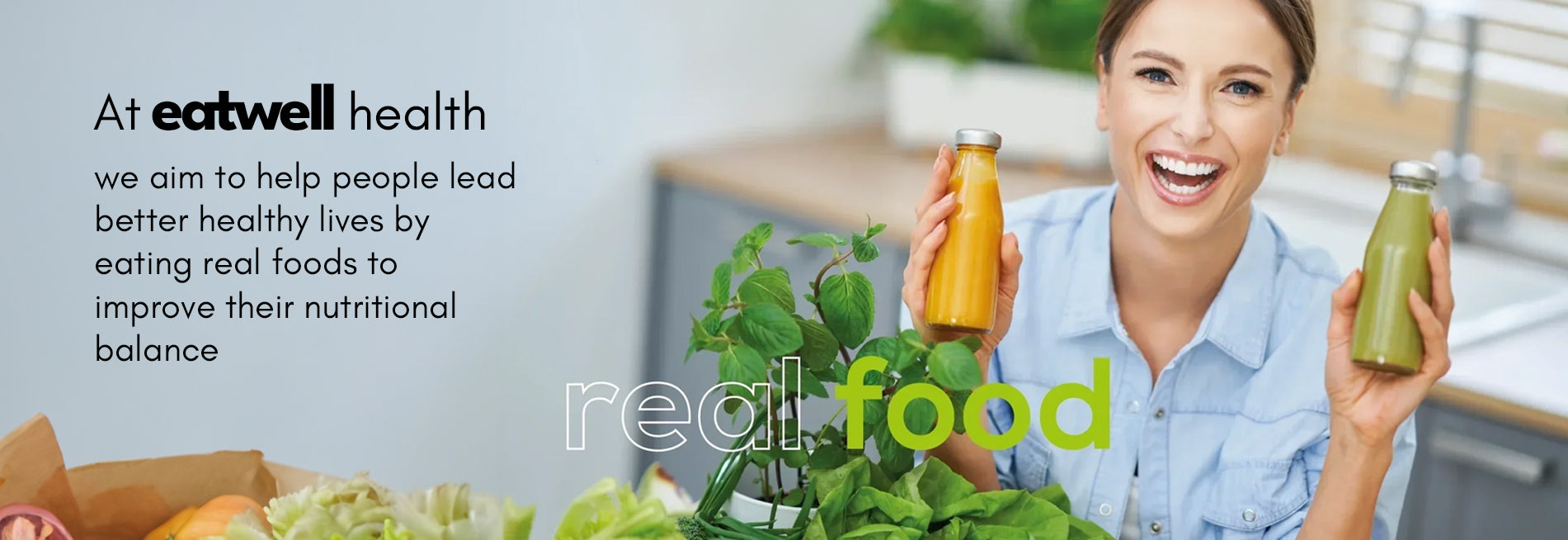 Real food banner- Eat Well Health